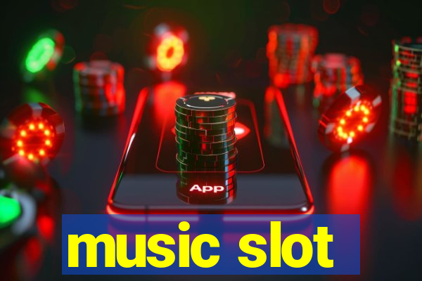 music slot