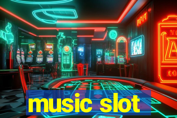 music slot