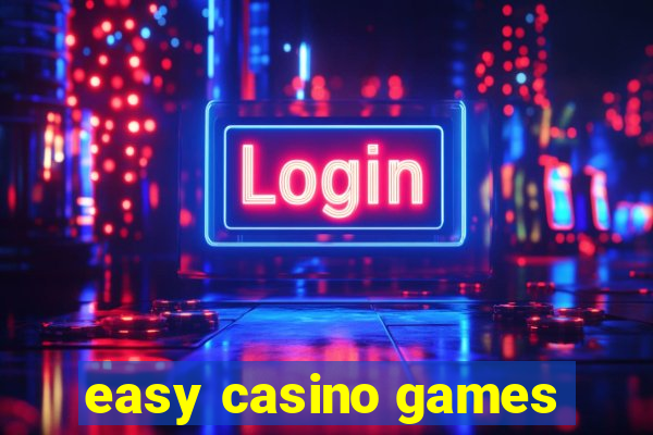 easy casino games