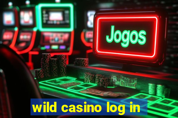 wild casino log in