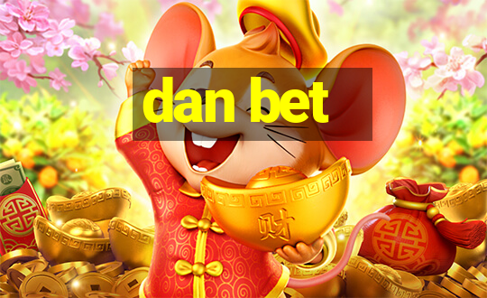 dan bet