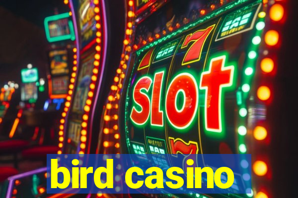 bird casino