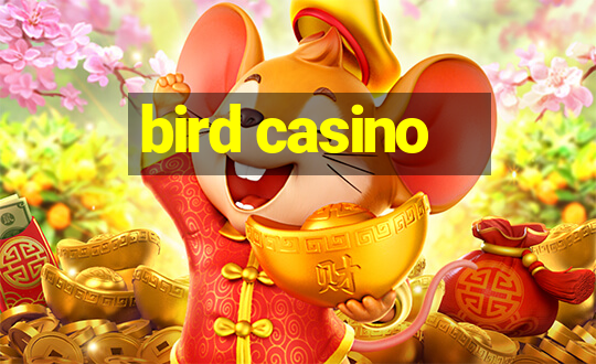 bird casino