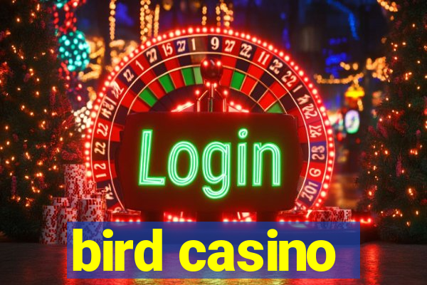 bird casino