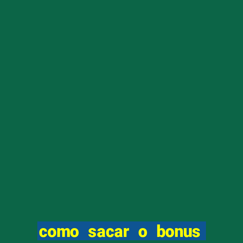 como sacar o bonus de cassino da betano