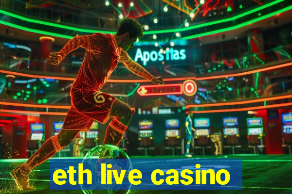 eth live casino