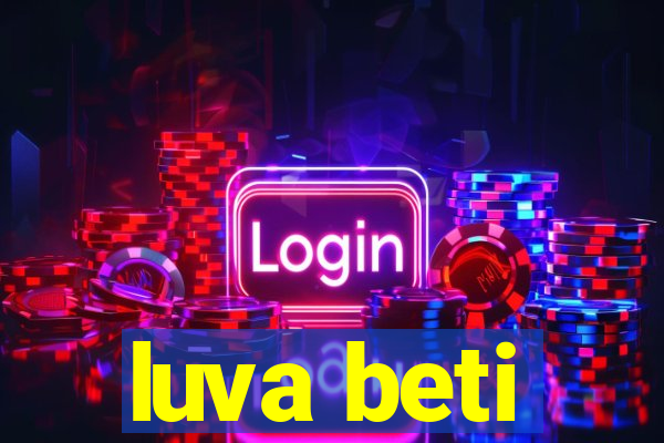 luva beti