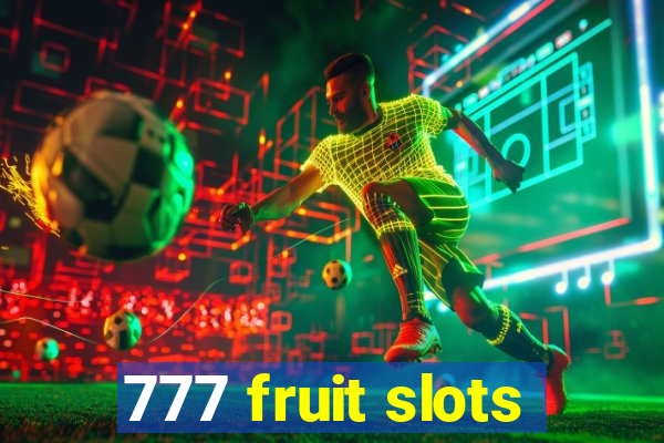 777 fruit slots