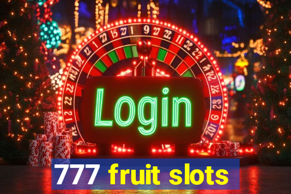 777 fruit slots