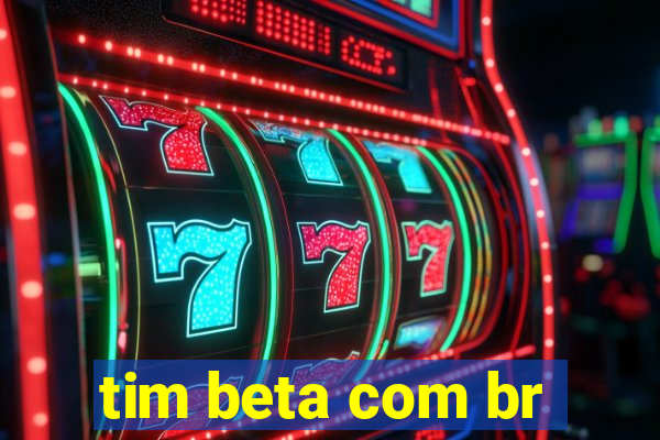 tim beta com br