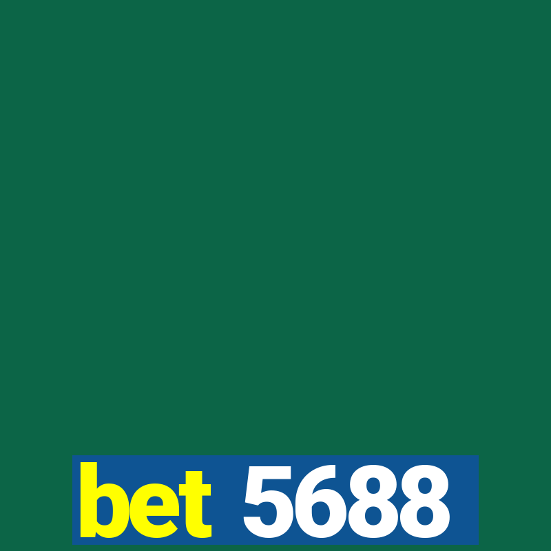 bet 5688