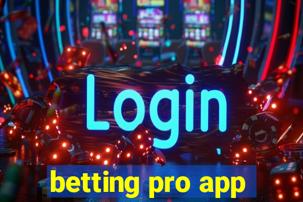 betting pro app