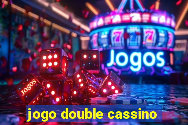 jogo double cassino