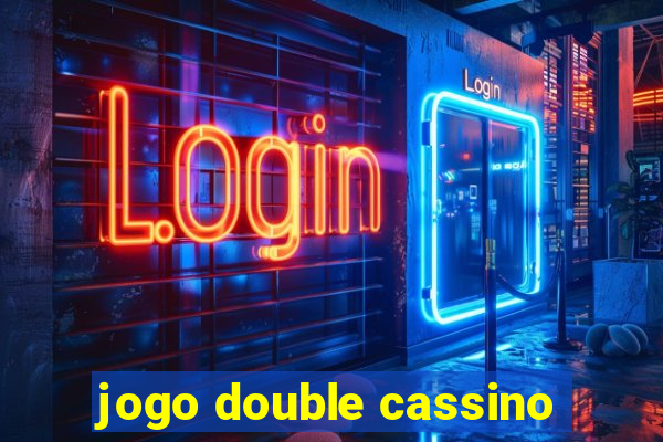 jogo double cassino