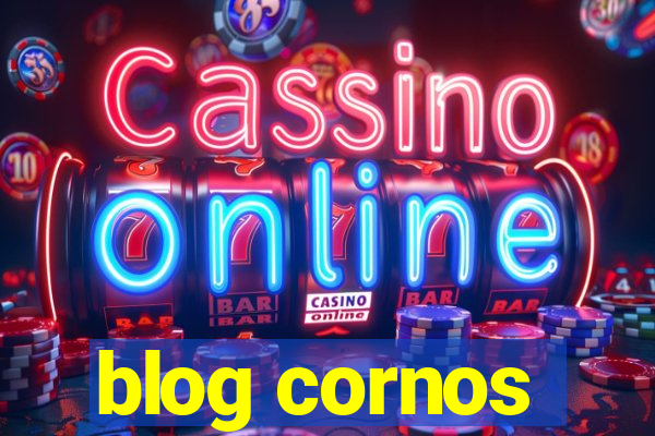 blog cornos