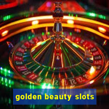 golden beauty slots