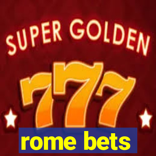 rome bets