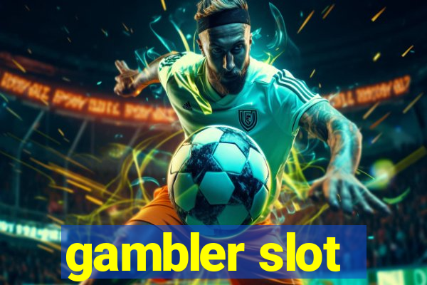 gambler slot