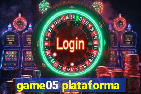 game05 plataforma