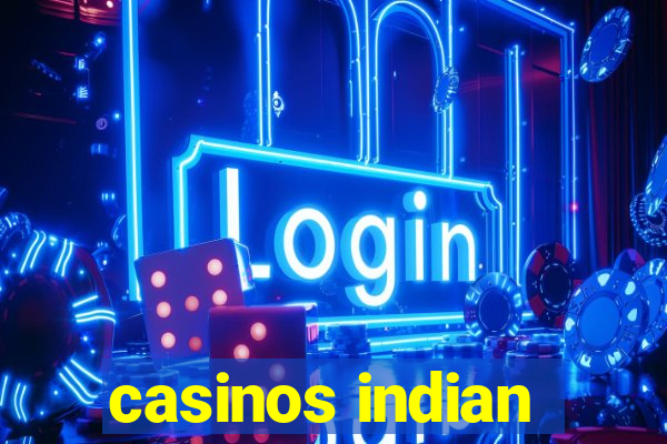 casinos indian