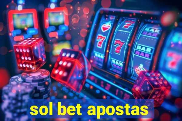 sol bet apostas