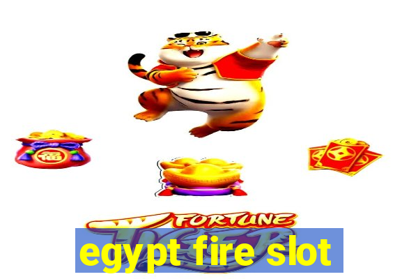 egypt fire slot