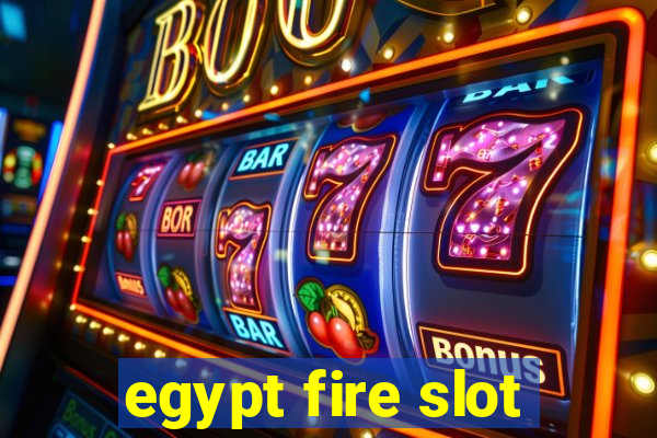 egypt fire slot