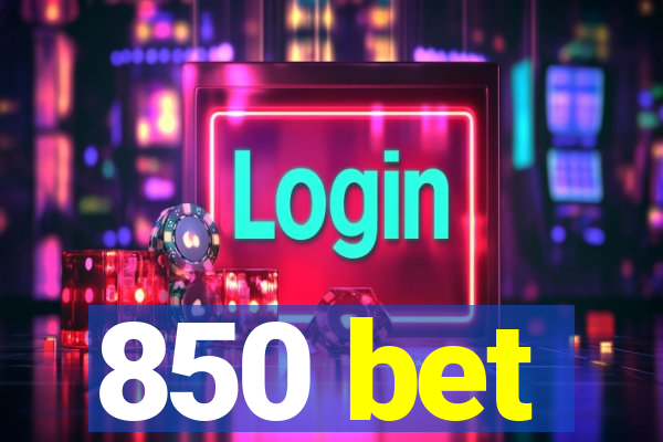 850 bet