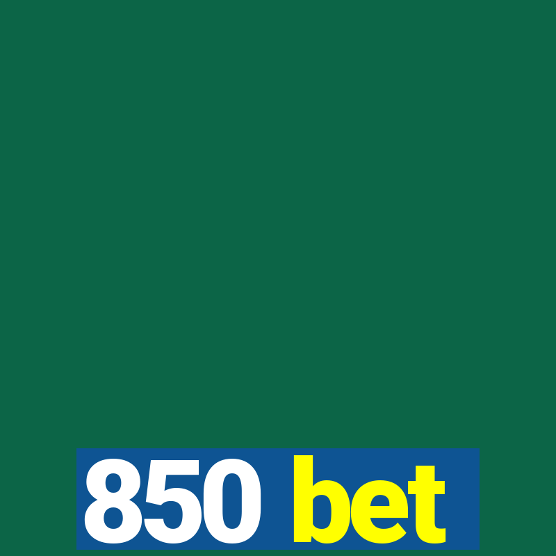 850 bet