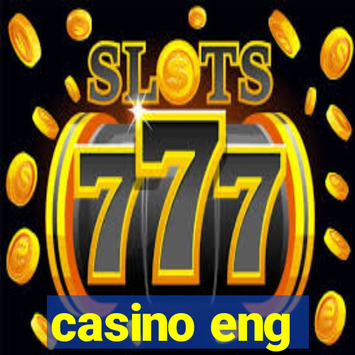 casino eng