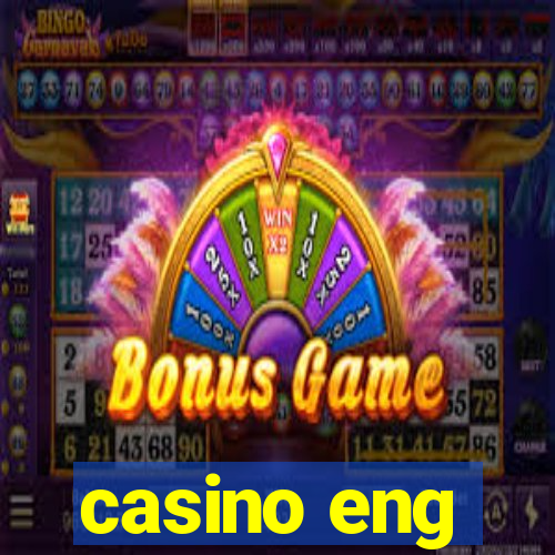 casino eng