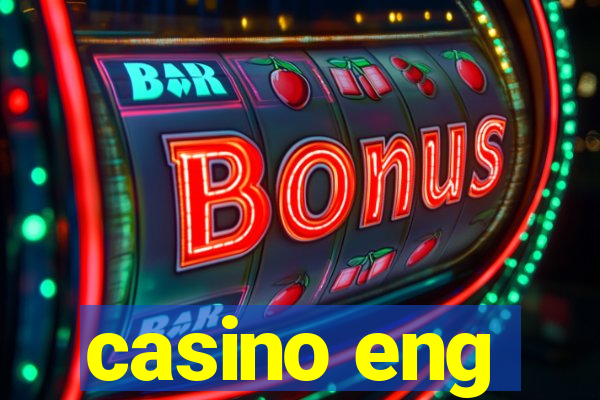 casino eng