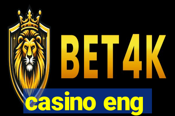 casino eng