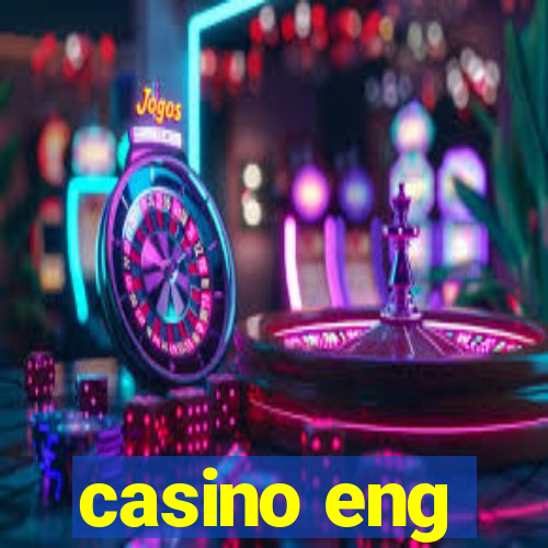 casino eng