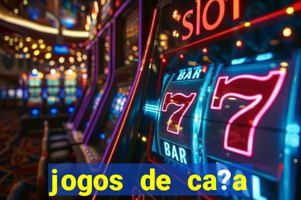 jogos de ca?a níquel online