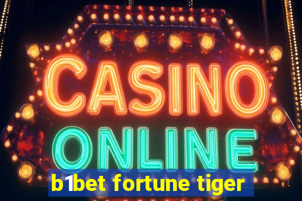 b1bet fortune tiger