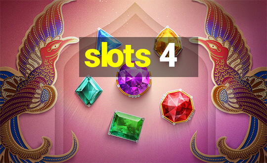 slots 4