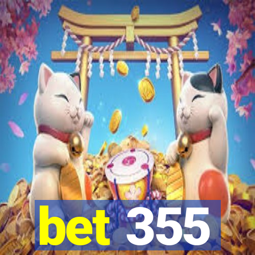 bet 355