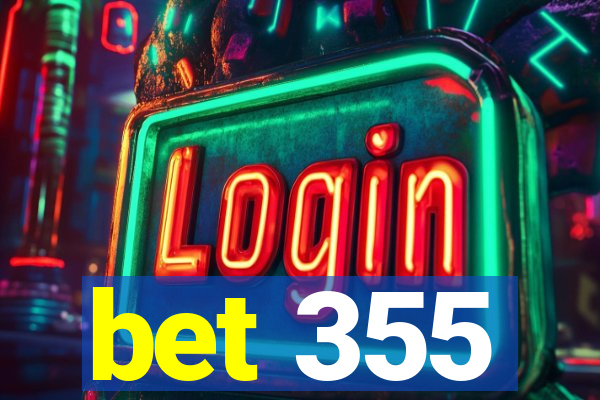 bet 355