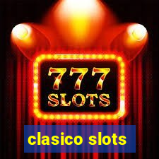 clasico slots