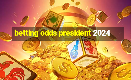 betting odds president 2024