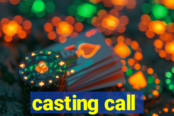 casting call