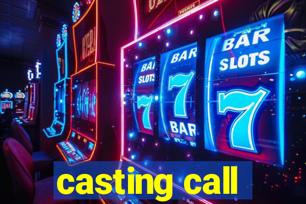 casting call