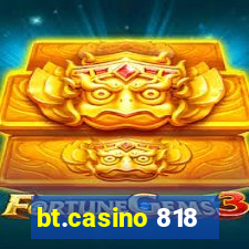 bt.casino 818