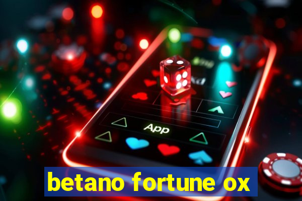 betano fortune ox