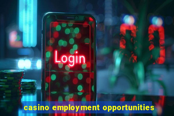 casino employment opportunities