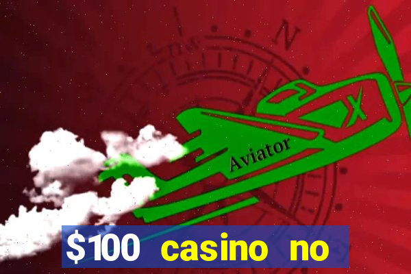 $100 casino no deposit bonus codes