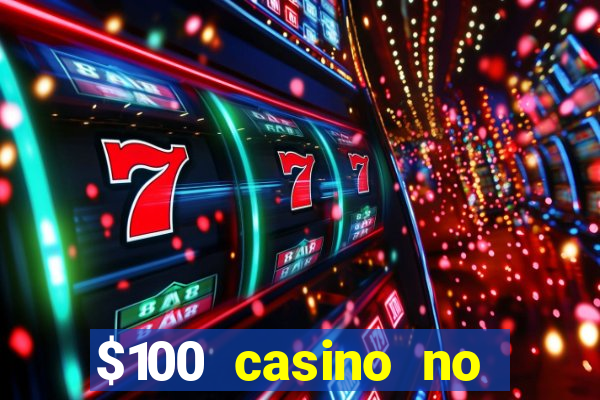 $100 casino no deposit bonus codes