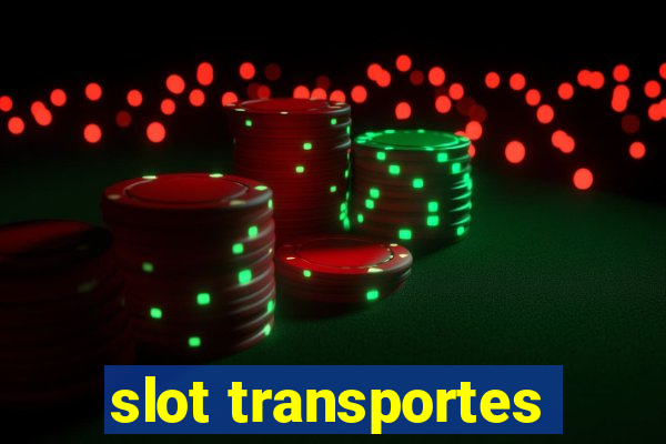 slot transportes