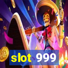 slot 999